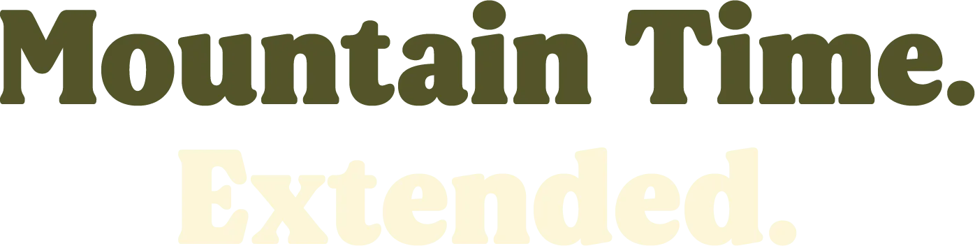 Mountain Time Text